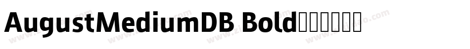 AugustMediumDB Bold字体转换